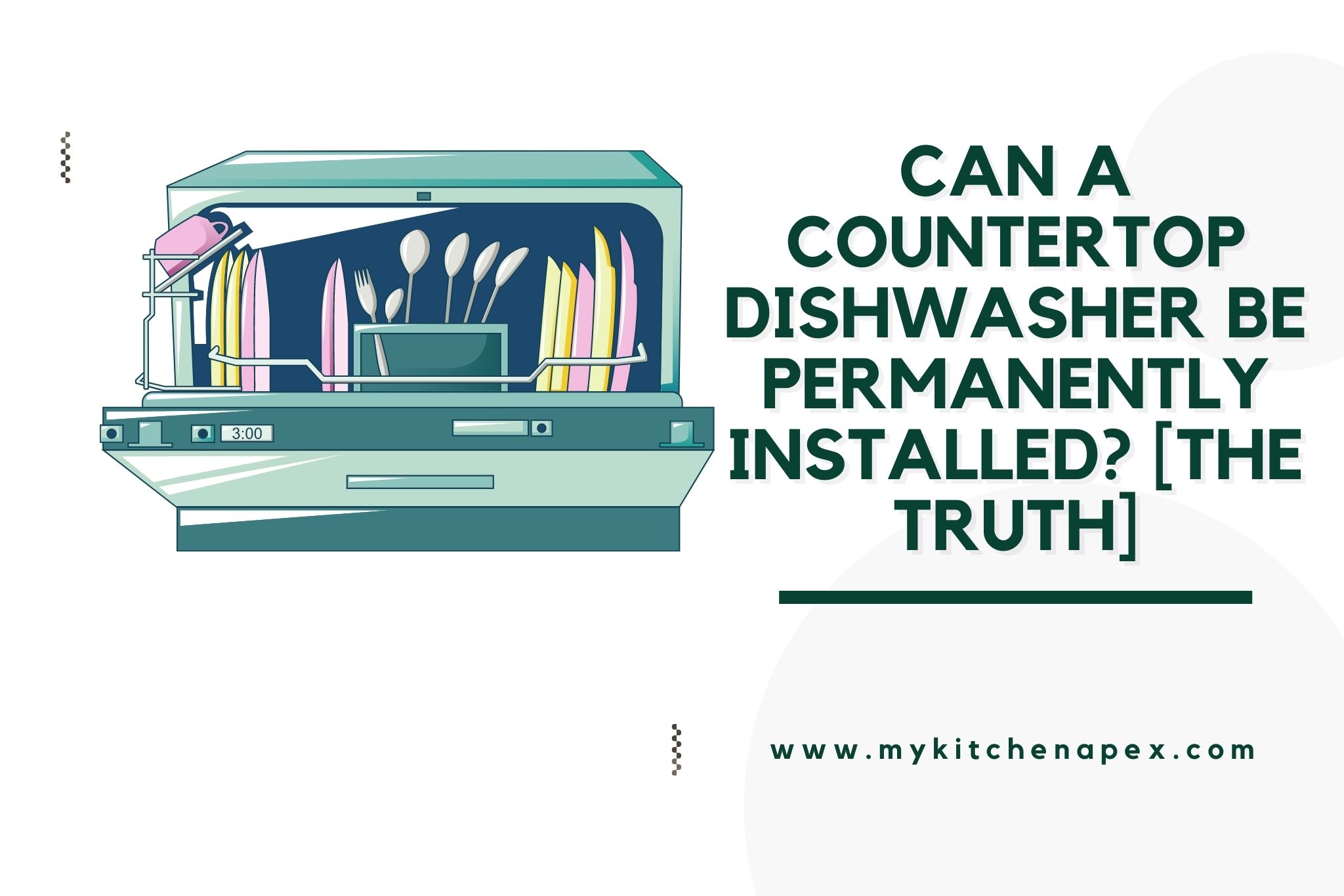 Can A Countertop Dishwasher Be Permanently Installed? [The TRUTH]