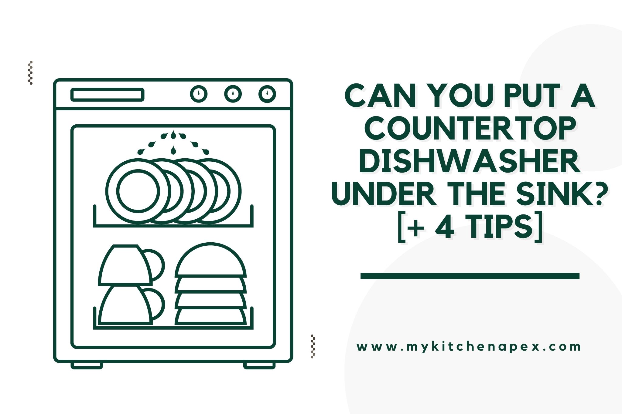 Can You Put A Countertop Dishwasher Under The Sink? [+ 4 TIPS]