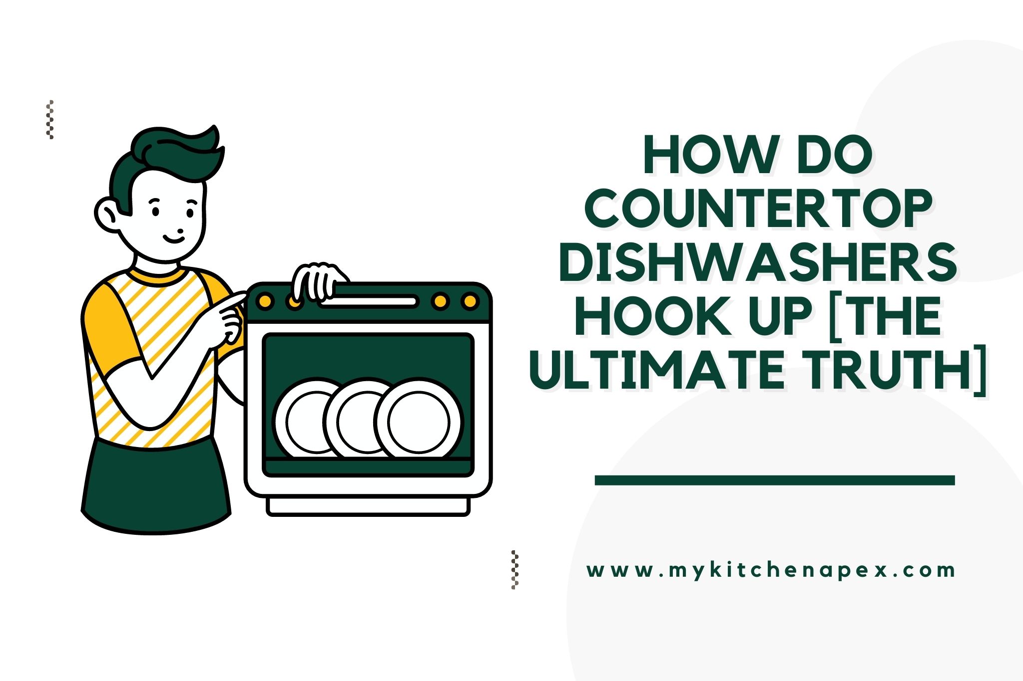 How Do Countertop Dishwashers Hook Up [The ULTIMATE Answer]