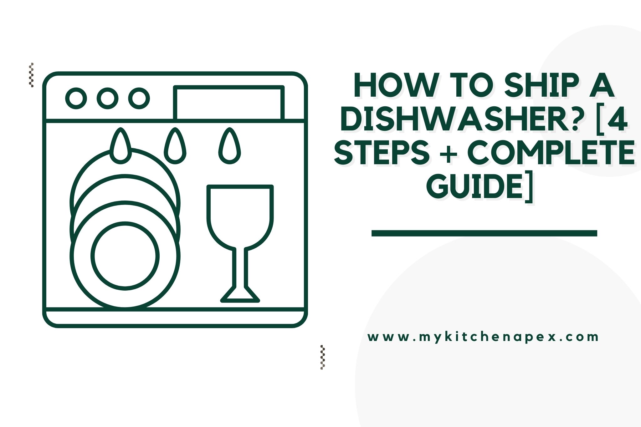 How To Ship A Dishwasher? [4 Steps + COMPLETE Guide]  