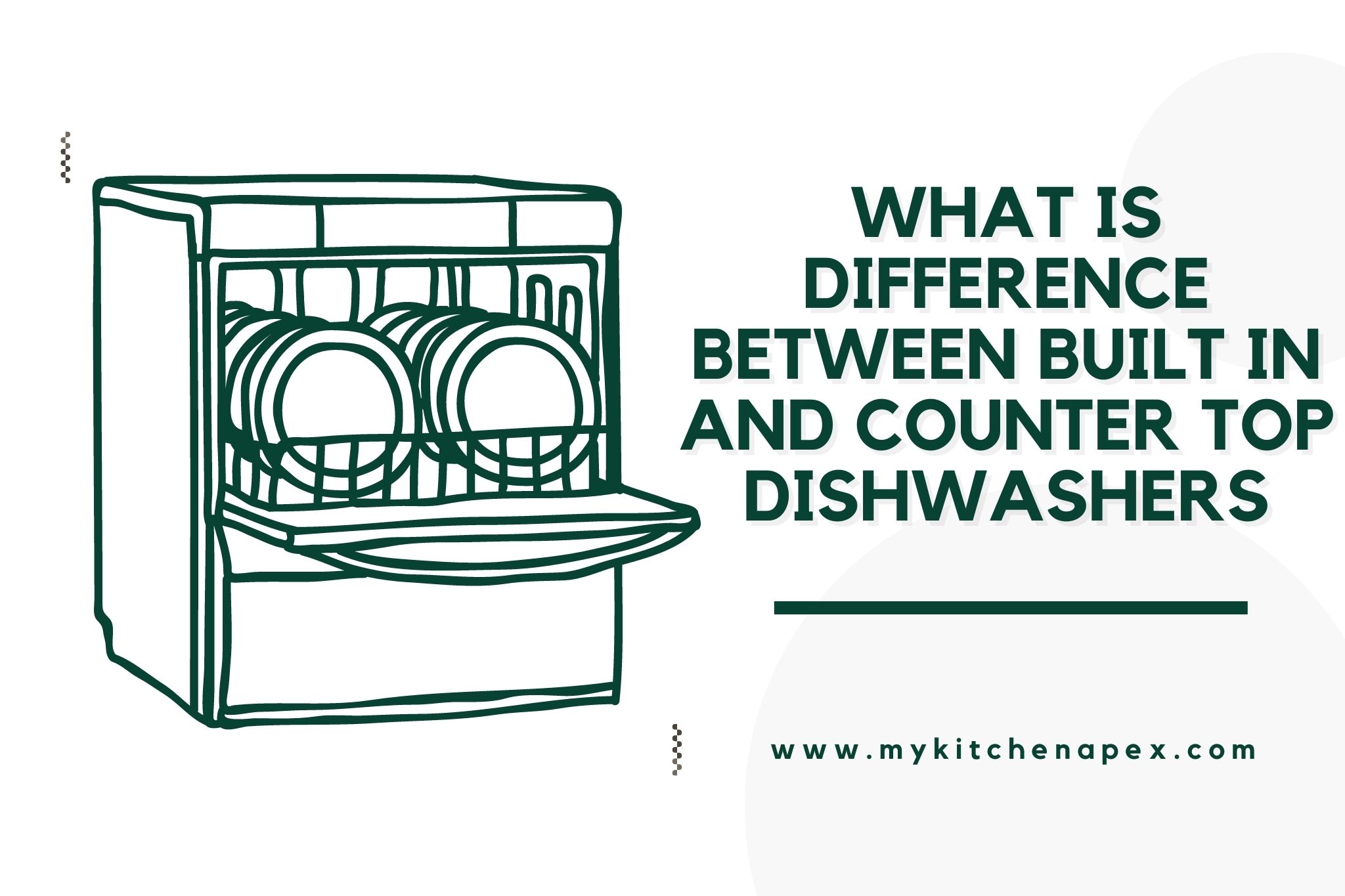 What Is Difference Between Built In And Counter Top Dishwashers