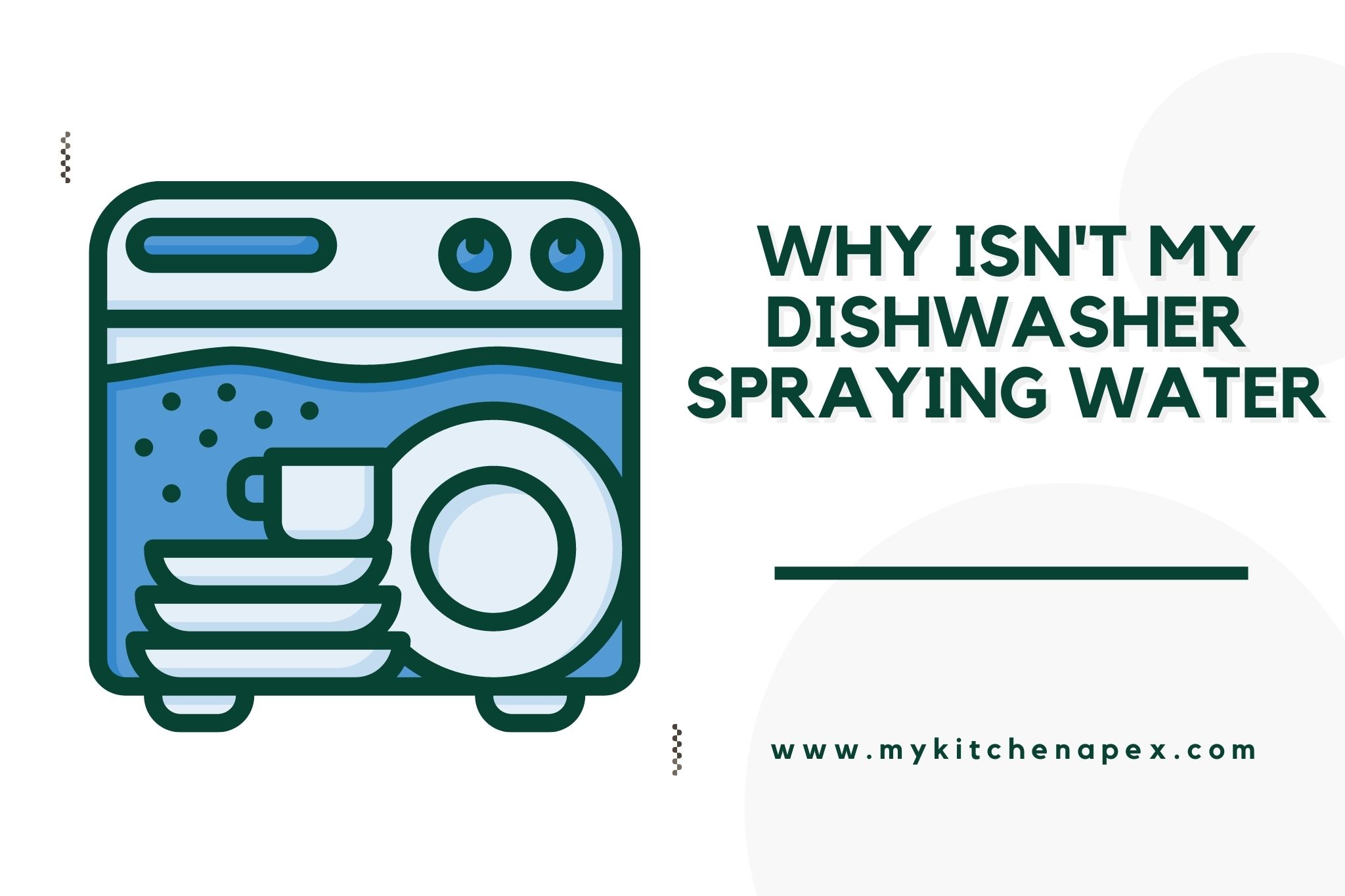 Why Isn't My Dishwasher Spraying Water [3 EASY Fix] MyKitchenApex