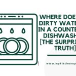 Where Does The Dirty Water Go In A Countertop Dishwasher? [The SURPRISING Truth]