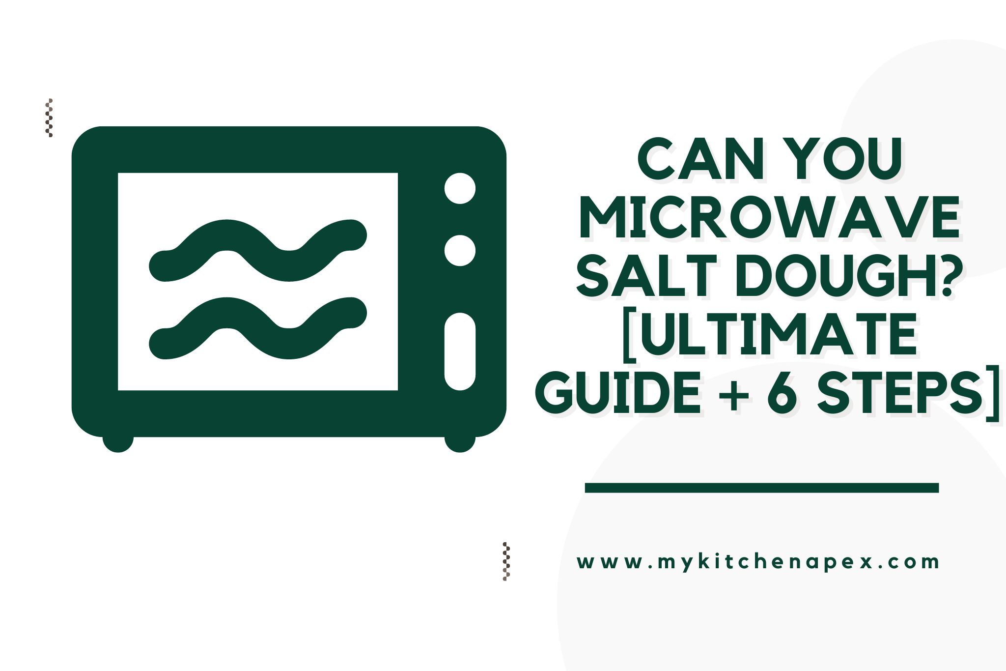 Can You Microwave Salt Dough? [Ultimate GUIDE + 6 Steps]