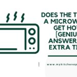 Does The Top Of A Microwave Get Hot? [Genius Answer + 4 EXTRA Tips]