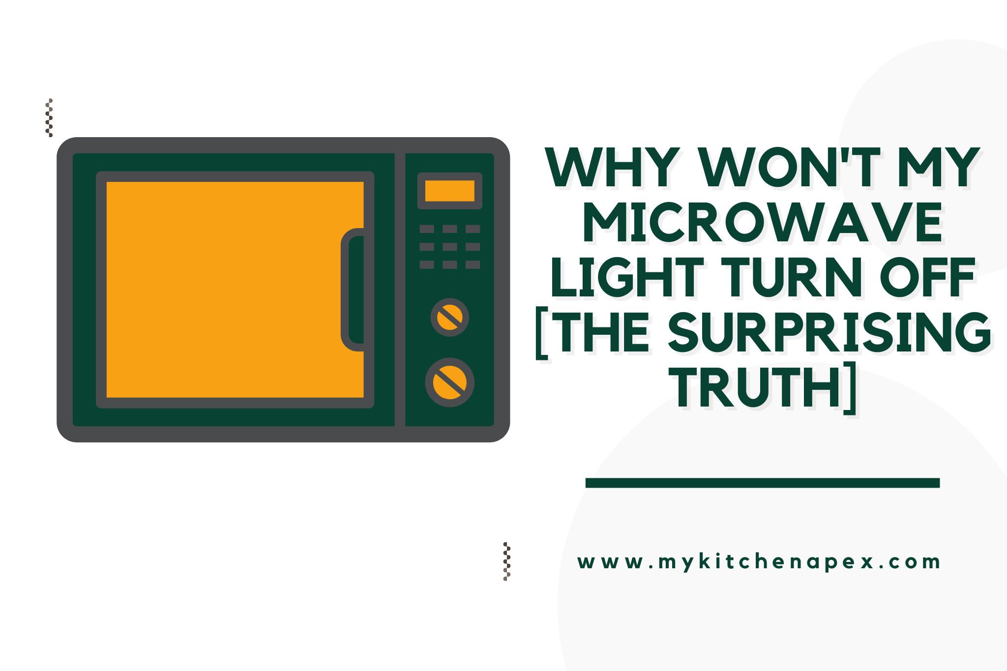 Why Won't My Microwave Light Turn Off [The SURPRISING Truth]