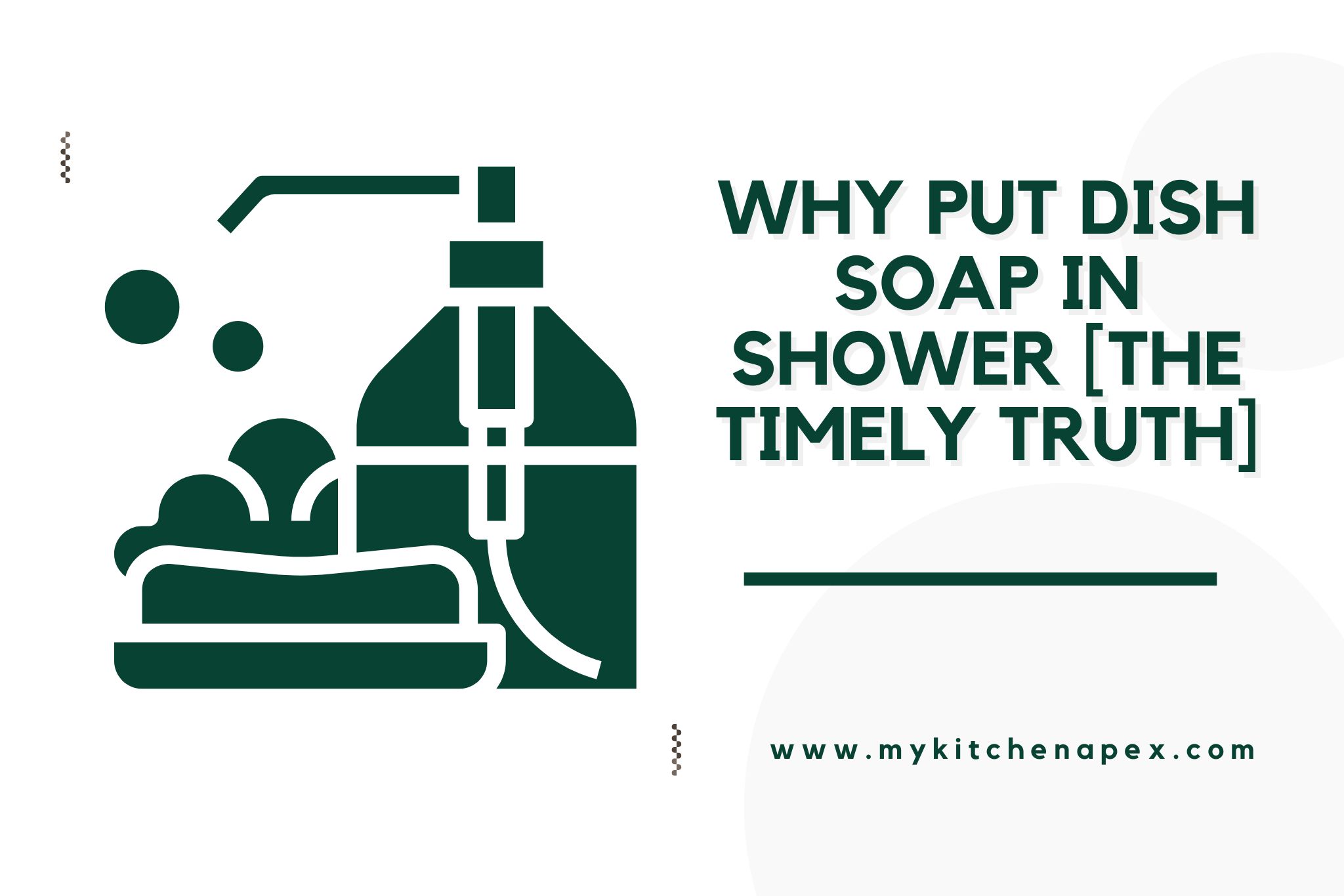 Why Put Dish Soap In Shower [The Timely TRUTH]