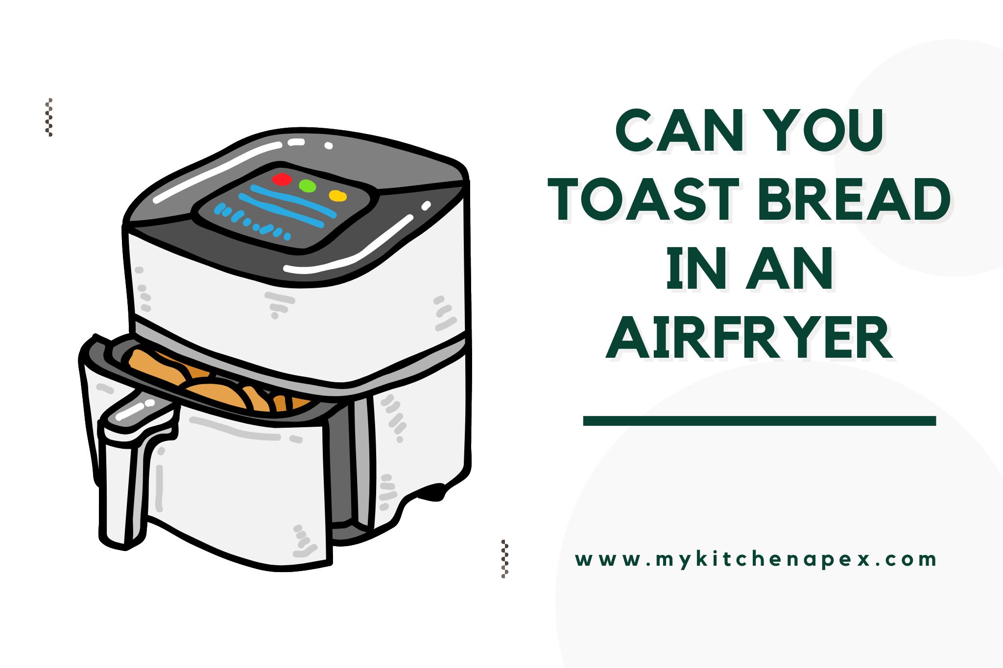 can you toast bread in an airfryer