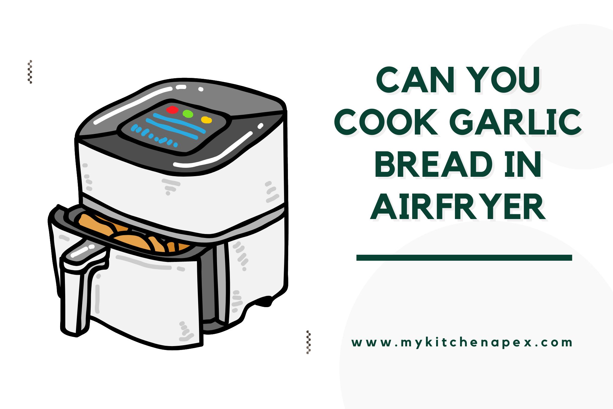 can you cook garlic bread in airfryer