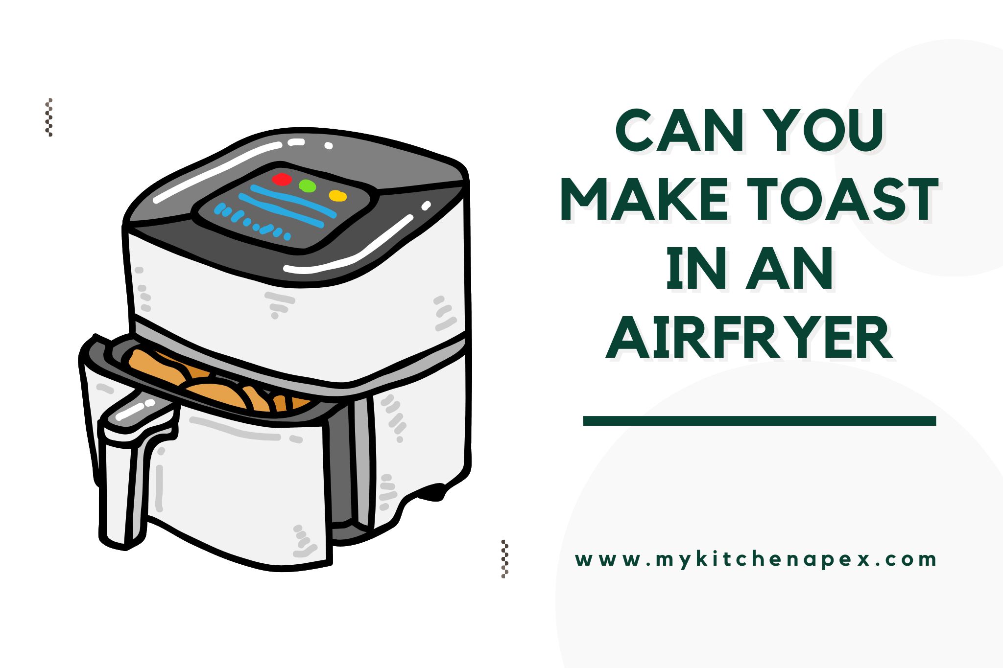 can you make toast in an airfryer