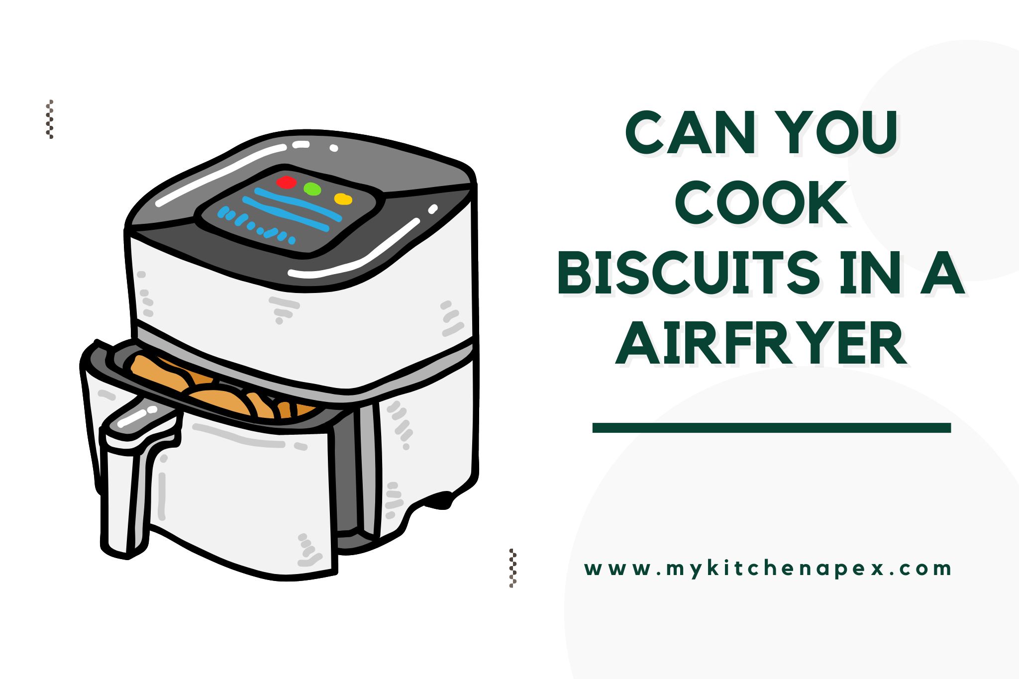 can you cook biscuits in a airfryer