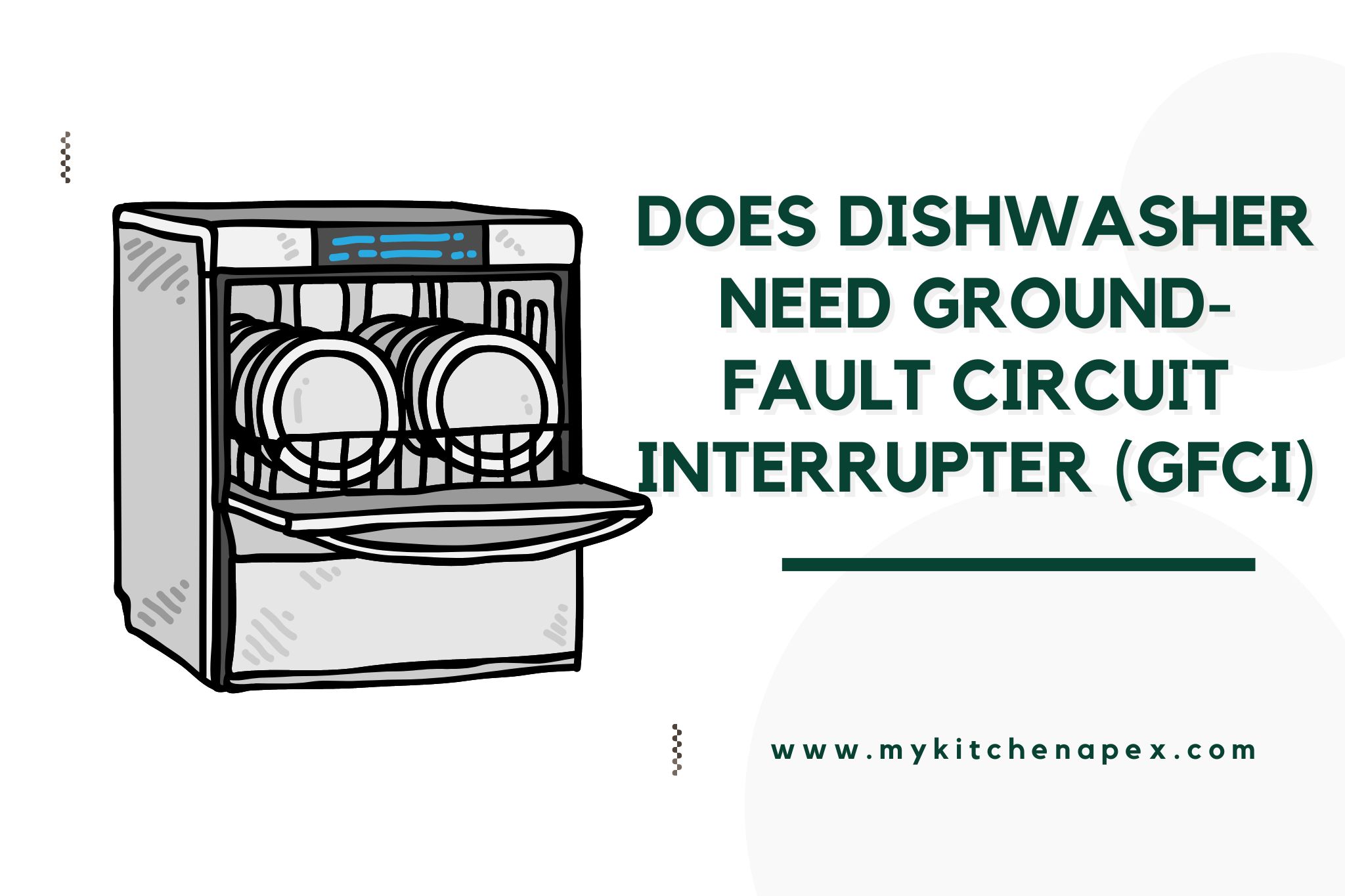 does dishwasher need ground-fault circuit interrupter (gfci)