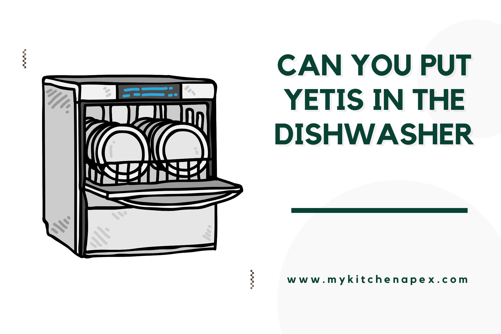 can you put yetis in the dishwasher