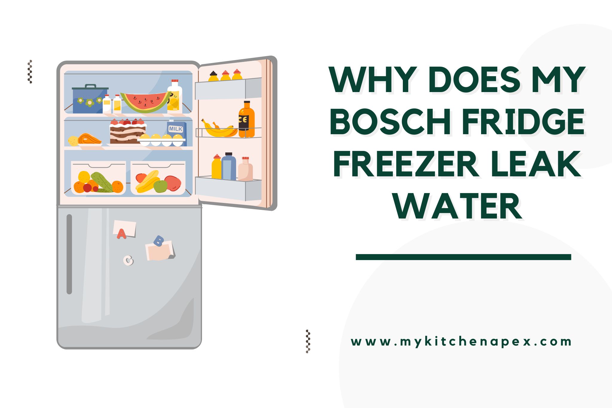 why does my bosch fridge freezer leak water
