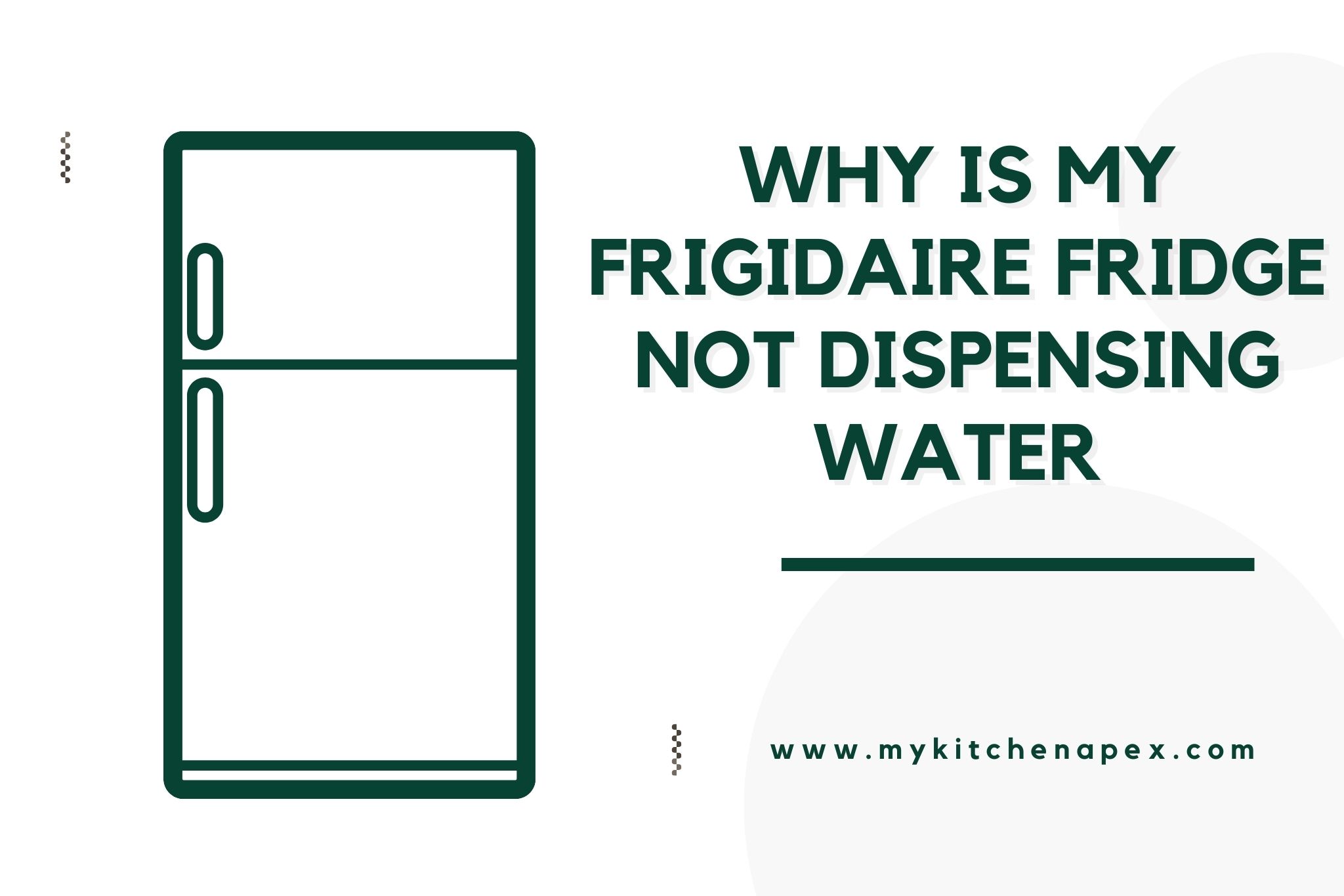 why is my frigidaire fridge not dispensing water