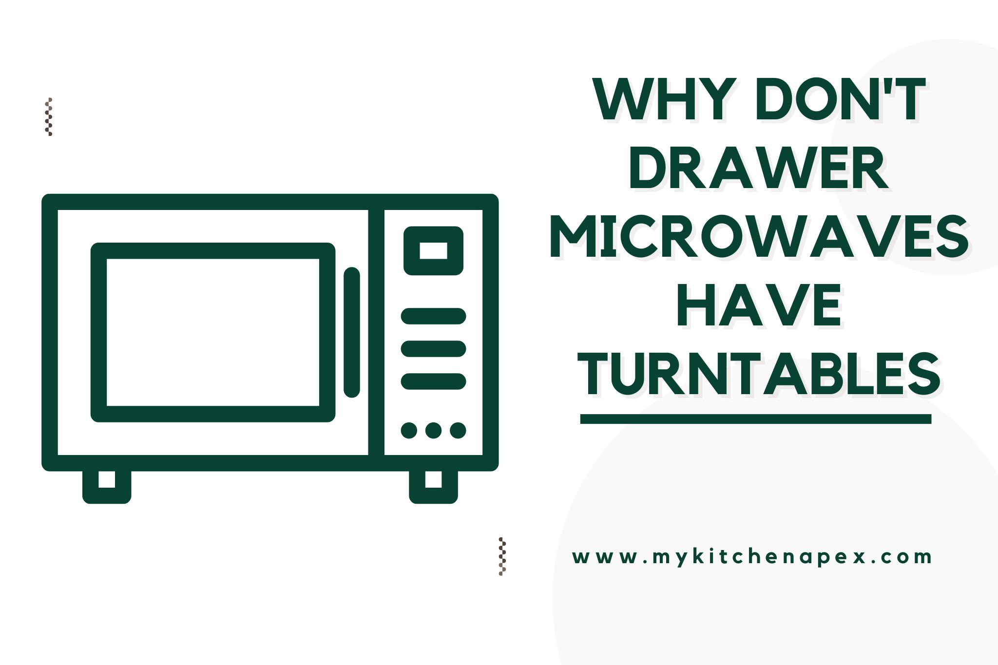 why don't drawer microwaves have turntables