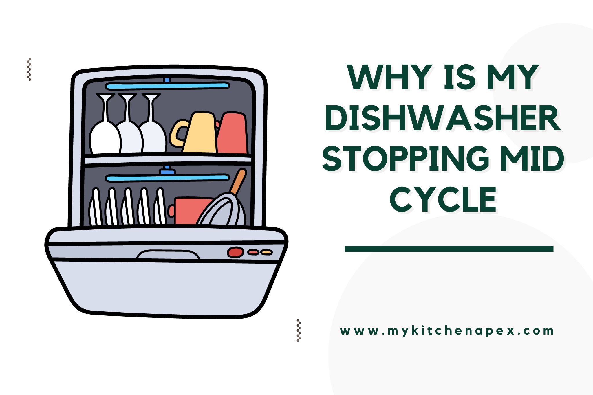 why is my dishwasher stopping mid cycle