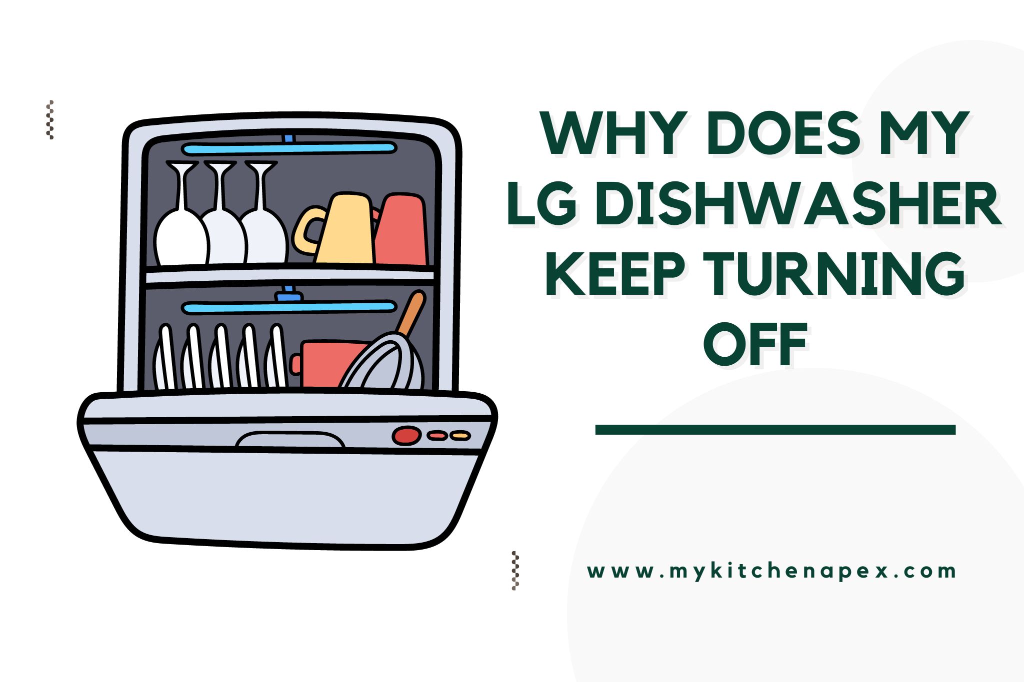 why does my lg dishwasher keep turning off
