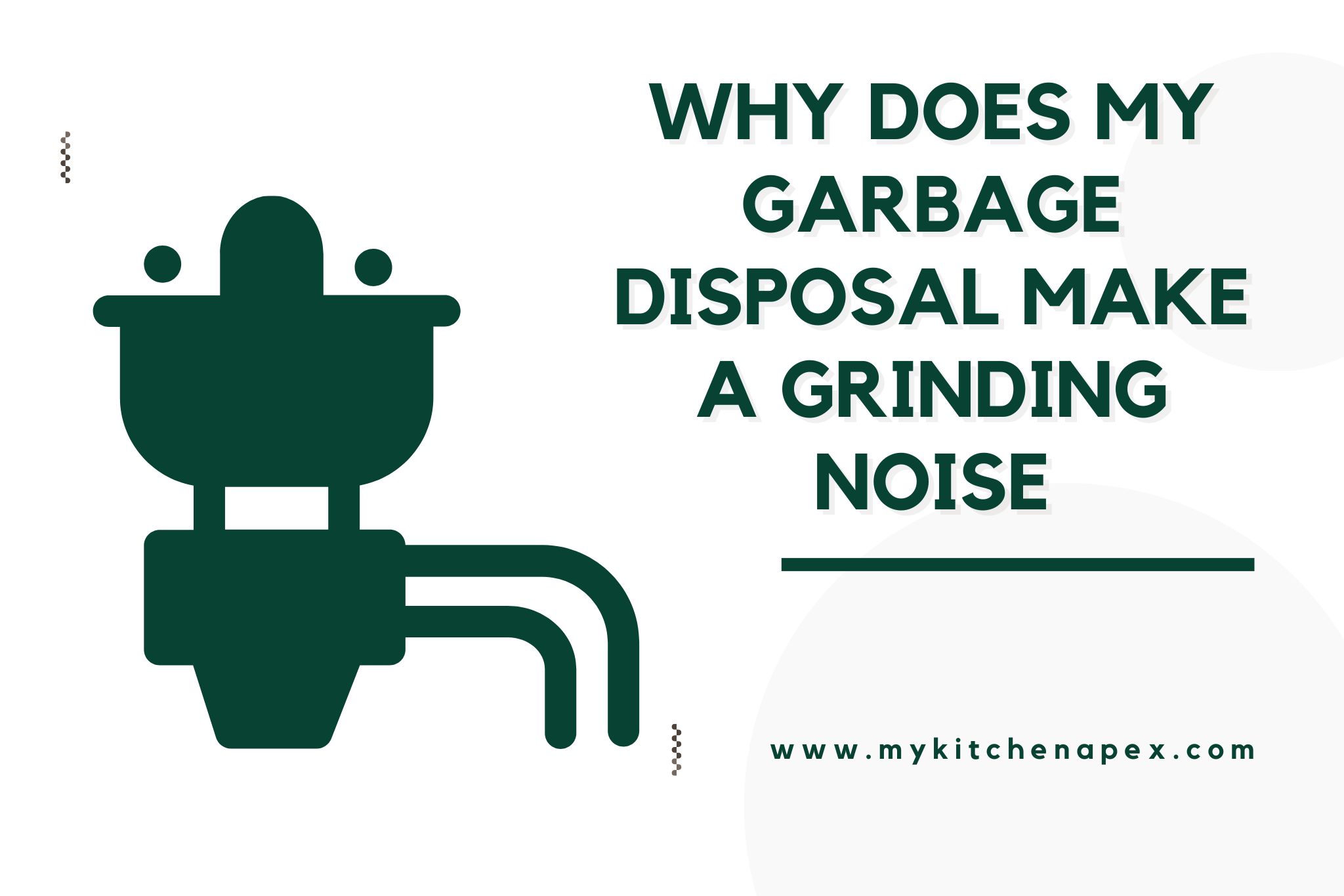 why does my garbage disposal make a grinding noise