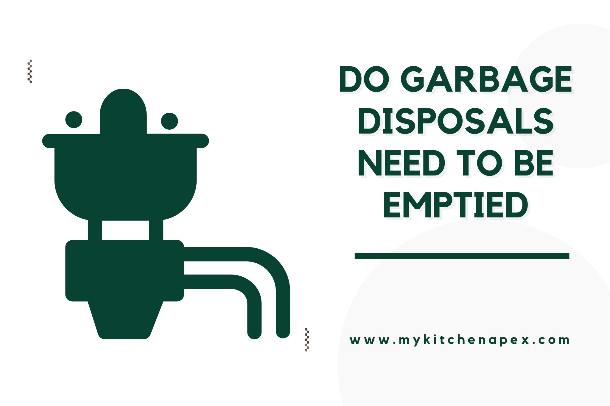 do garbage disposals need to be emptied