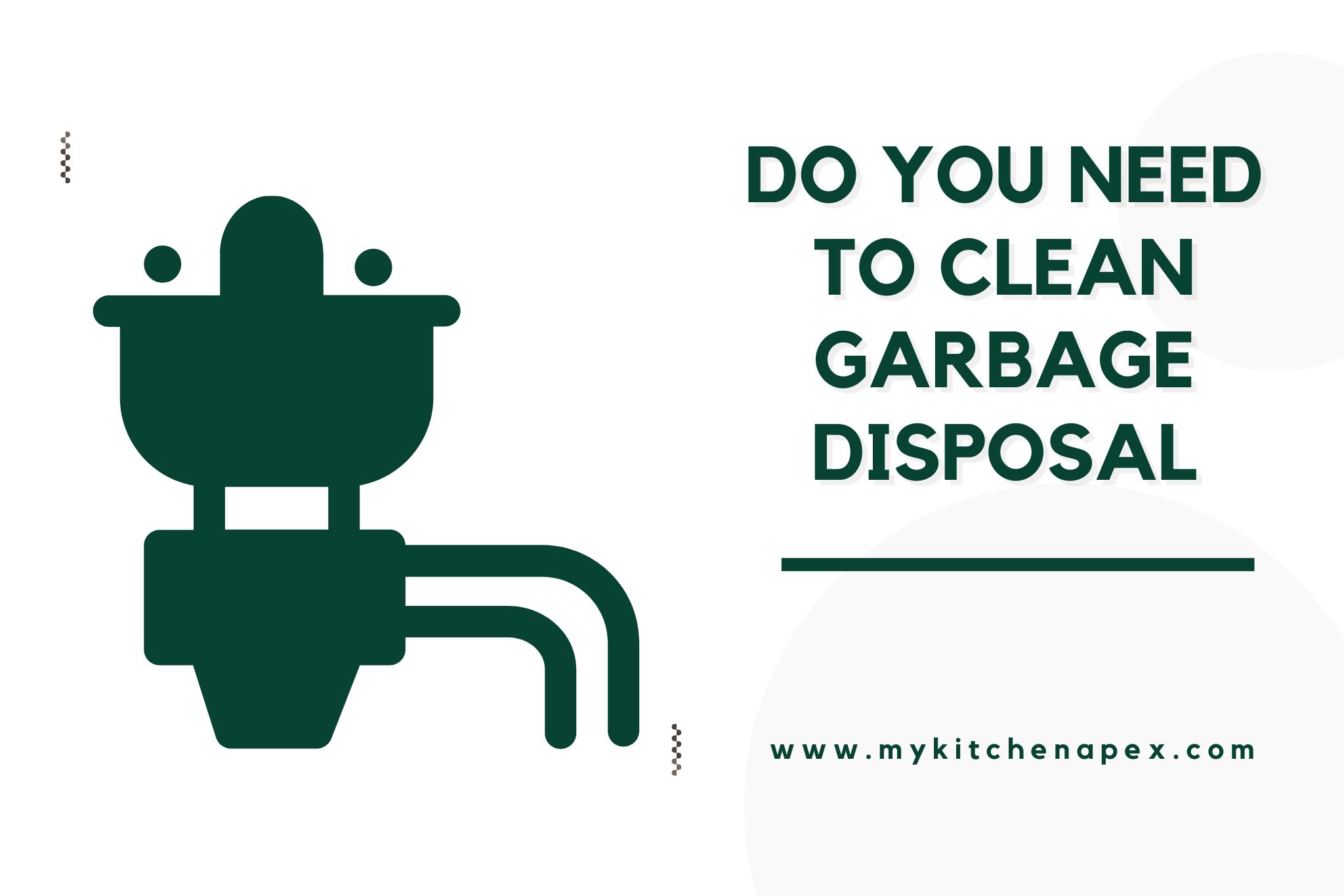 do you need to clean garbage disposal