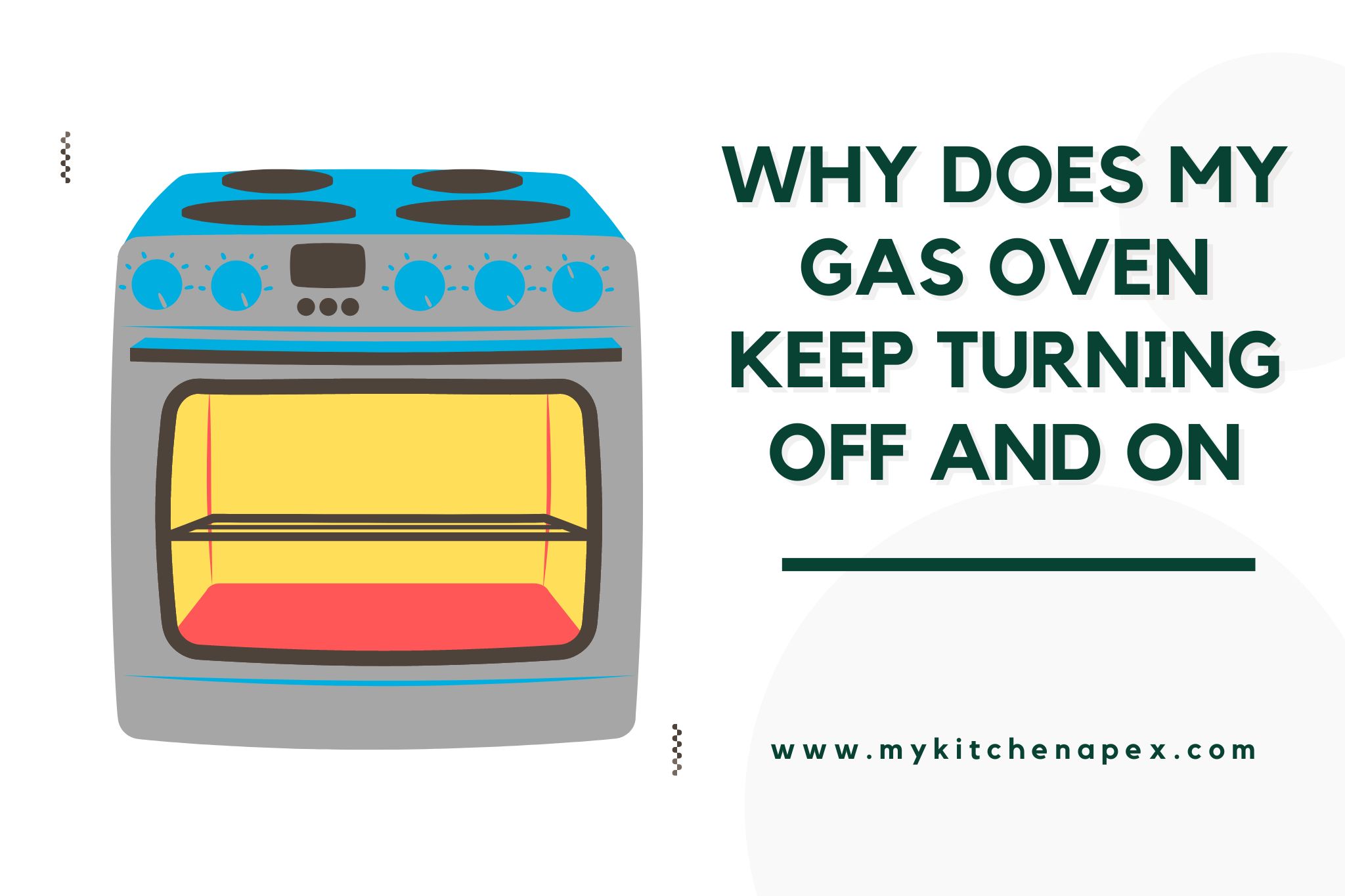 why does my gas oven keep turning off and on