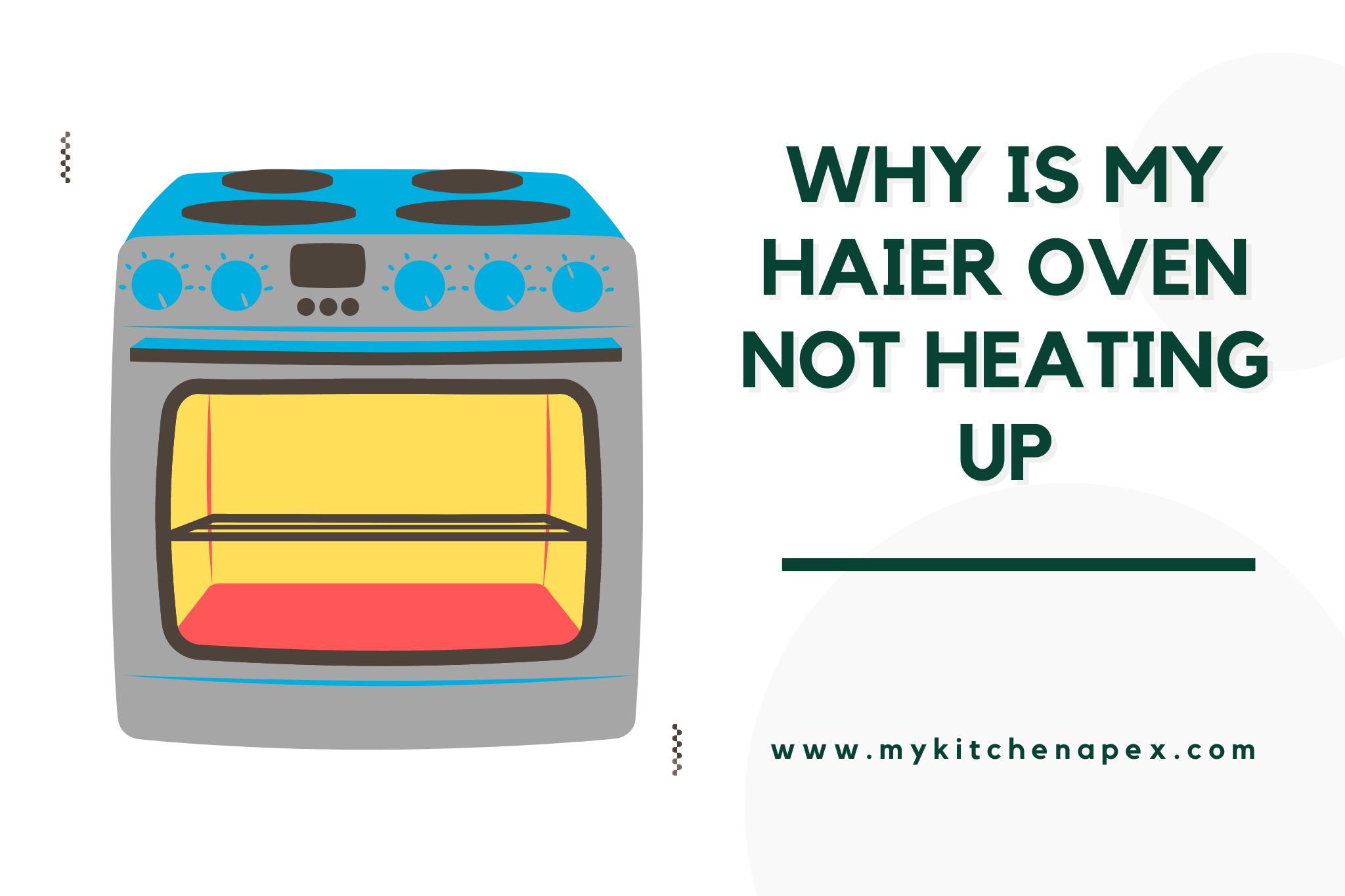 why is my Haier oven not heating up