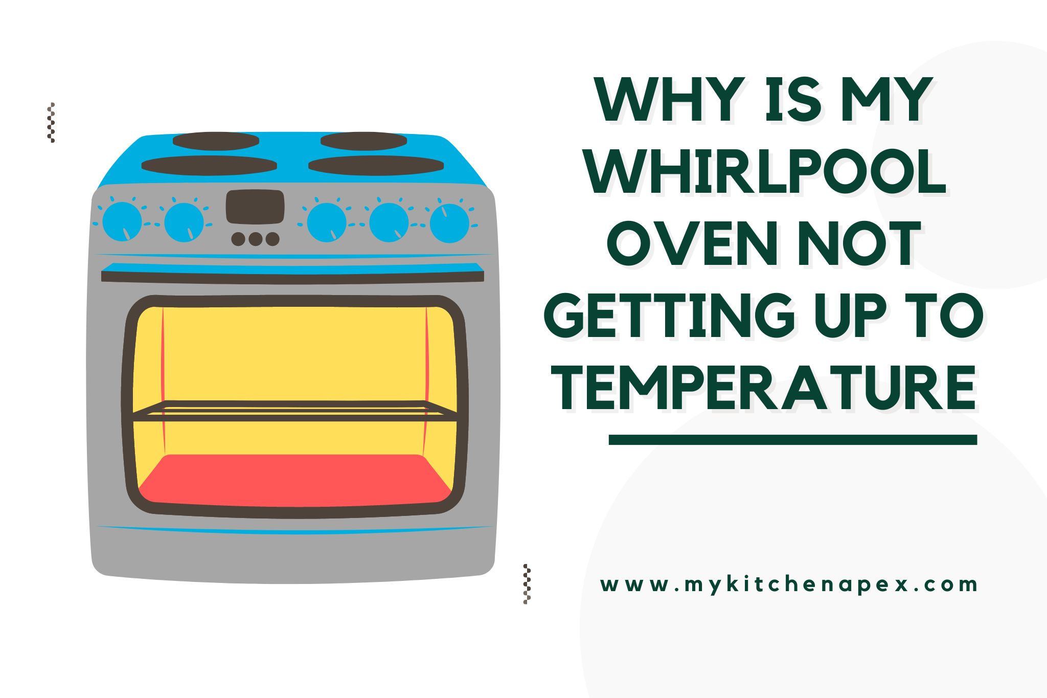 why is my whirlpool oven not getting up to temperature