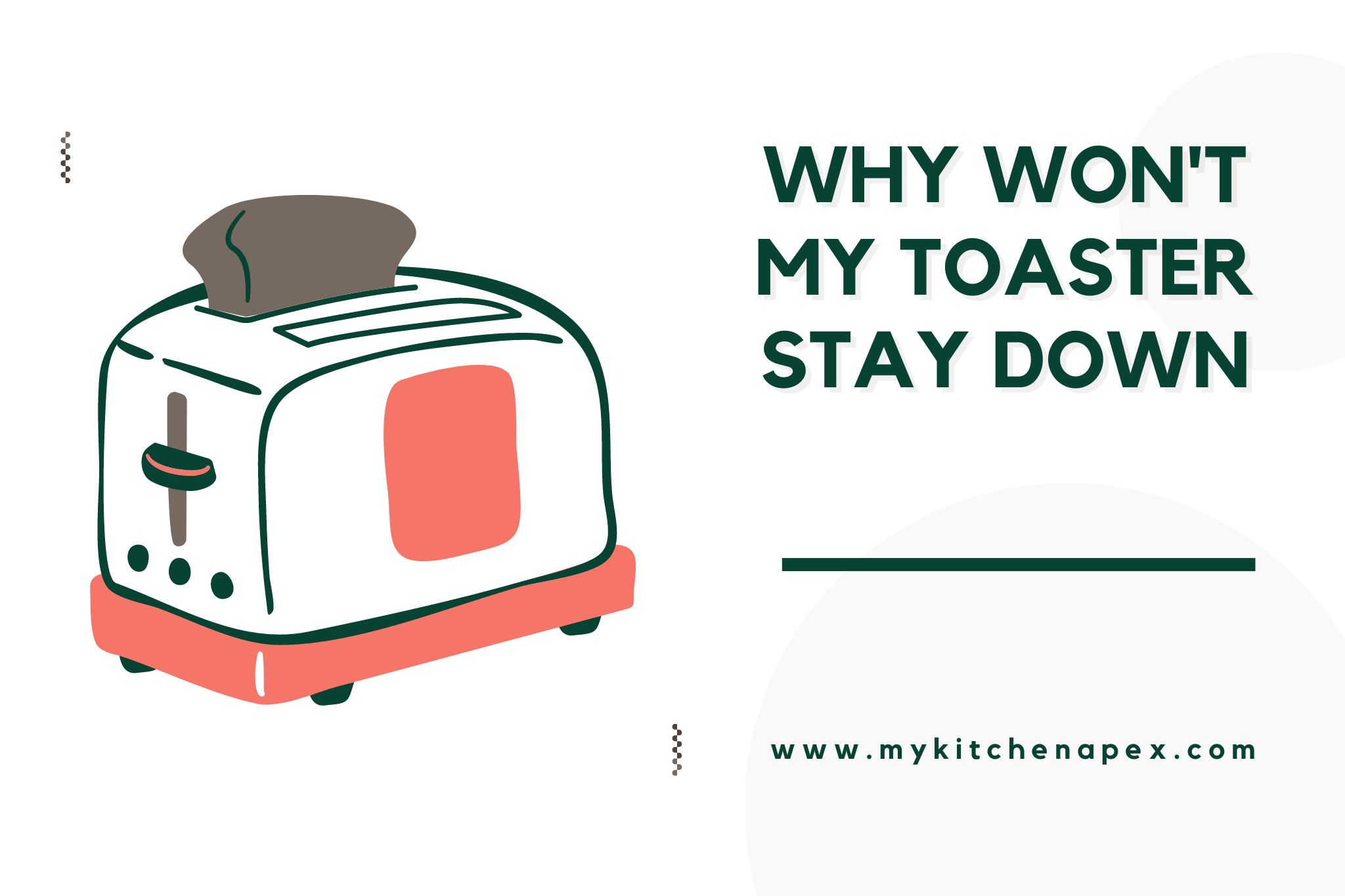 why won't my toaster stay down
