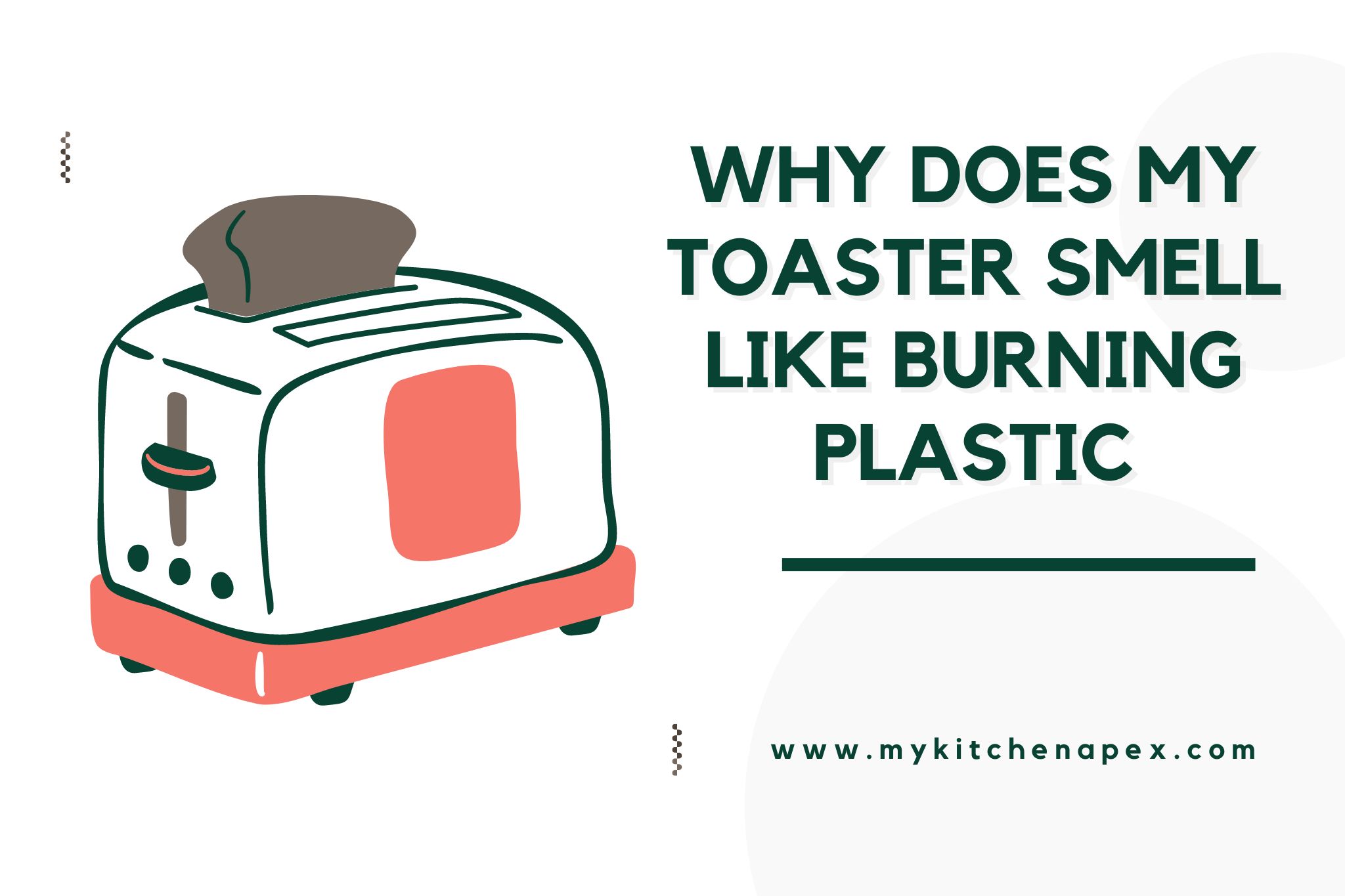 why does my toaster smell like burning plastic