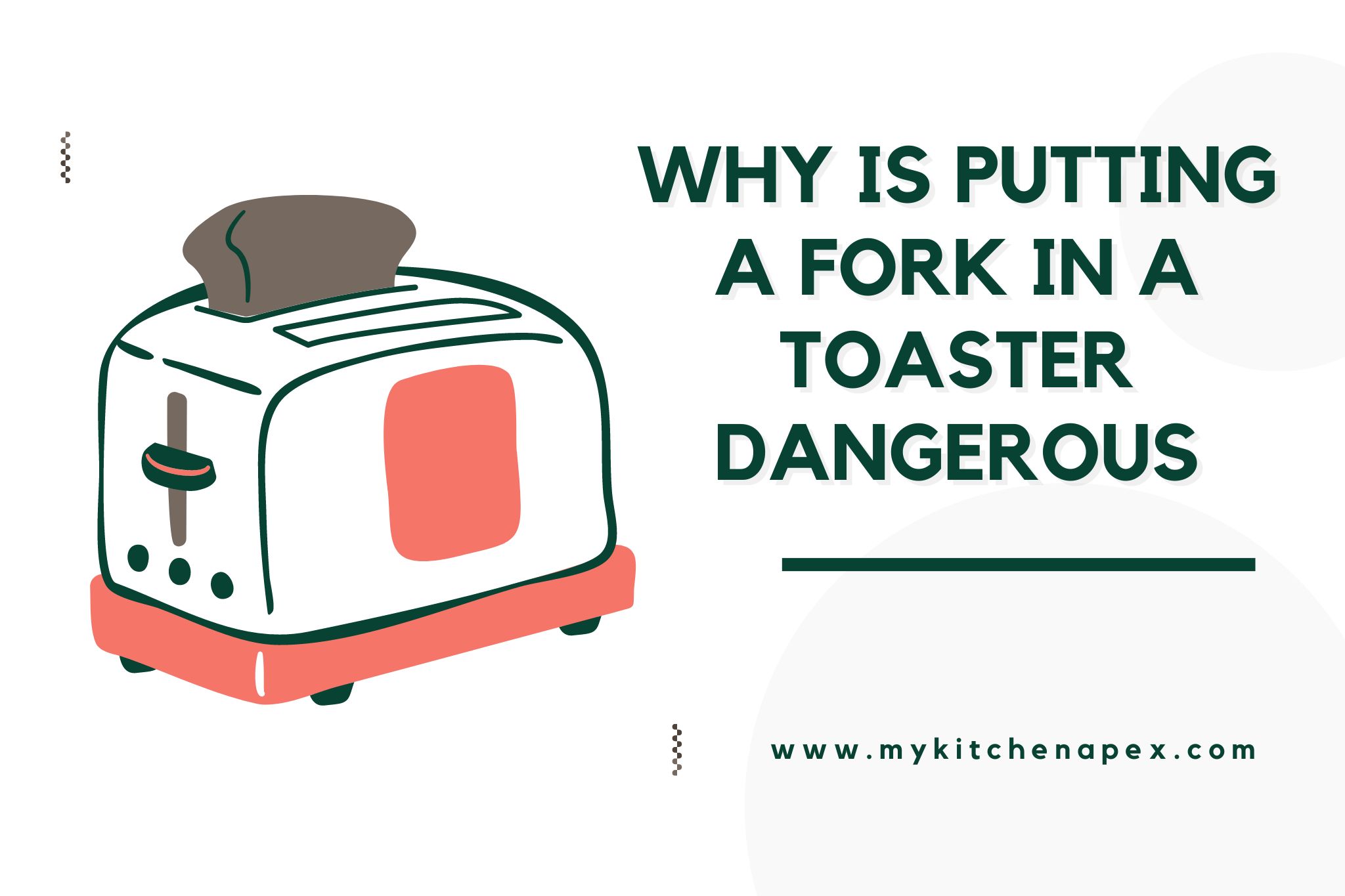 why is putting a fork in a toaster dangerous